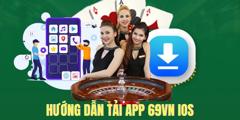 Download ứng dụng 69VN iOS dễ dàng 