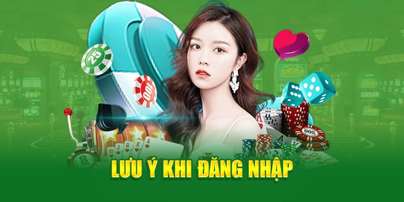 Lưu ý cần nắm vững quy trình đăng nhập