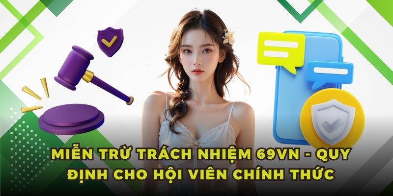 Miễn trừ trách nhiệm 69VN