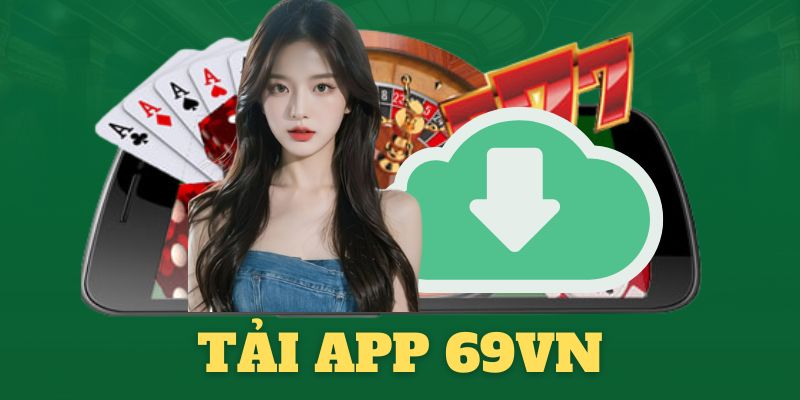 Tải app 69VN